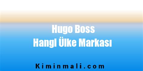 Hugo boss hangi ülkenin markası